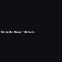 Beliebte Wasser-Rutsche