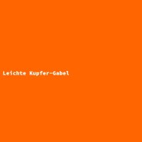 Leichte Kupfer-Gabel